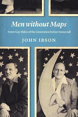 Kartonierter Einband Men Without Maps von John Ibson