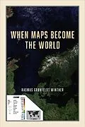 E-Book (epub) When Maps Become the World von Winther Rasmus Gronfeldt Winther