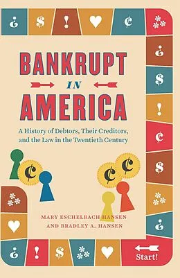 E-Book (epub) Bankrupt in America von Hansen Mary Eschelbach Hansen, Hansen Bradley A. Hansen