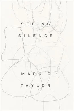 E-Book (epub) Seeing Silence von Mark C. Taylor