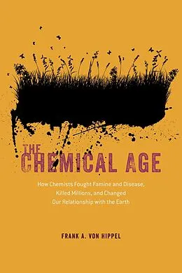 E-Book (epub) The Chemical Age von Frank A. von Hippel