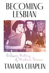 Livre Relié Becoming Lesbian de Chaplin Tamara