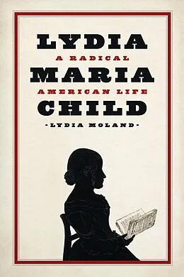 E-Book (epub) Lydia Maria Child von Moland Lydia Moland