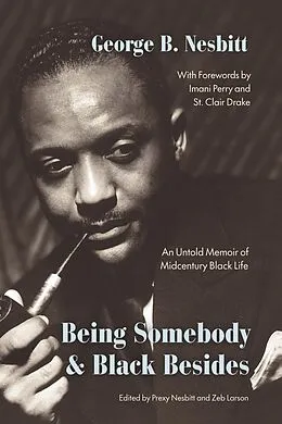 ePUB Being Somebody and Black Besides von Nesbitt George B. Nesbitt