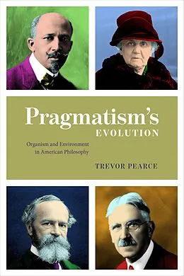 E-Book (epub) Pragmatism's Evolution von Trevor Pearce