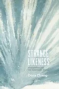 E-Book (pdf) Strange Likeness von Zhang Dora Zhang