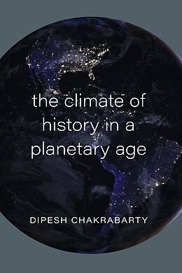 eBook (pdf) Climate of History in a Planetary Age de Chakrabarty Dipesh Chakrabarty