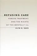 E-Book (pdf) Refusing Care von Elyn R. Saks