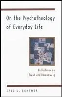 E-Book (pdf) On the Psychotheology of Everyday Life von Eric L. Santner