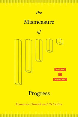 eBook (pdf) The Mismeasure of Progress de Stephen J. Macekura