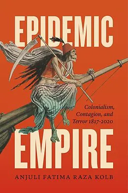 E-Book (pdf) Epidemic Empire von Raza Kolb Anjuli Fatima Raza Kolb