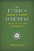 Couverture cartonnée The Ethics of Oneness de Jeremy David Engels