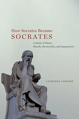 E-Book (pdf) How Socrates Became Socrates von Lampert Laurence Lampert