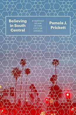 E-Book (epub) Believing in South Central von Prickett Pamela J. Prickett
