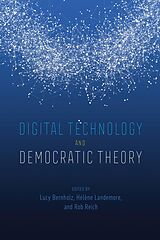 eBook (pdf) Digital Technology and Democratic Theory de 