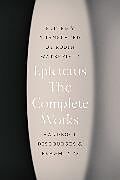 Kartonierter Einband The Complete Works von Epictetus
