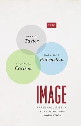 E-Book (epub) Image von Taylor Mark C. Taylor, Rubenstein Mary-Jane Rubenstein, Carlson Thomas A. Carlson