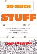 E-Book (epub) So Much Stuff von Colwell Chip Colwell