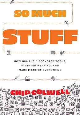 E-Book (epub) So Much Stuff von Colwell Chip Colwell