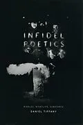 E-Book (epub) Infidel Poetics von Daniel Tiffany