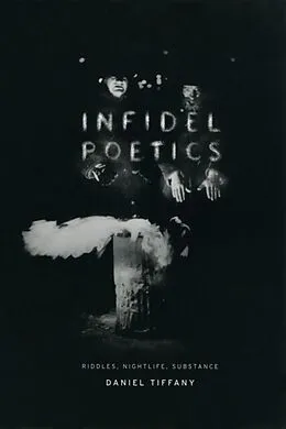 E-Book (epub) Infidel Poetics von Daniel Tiffany