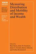 E-Book (epub) Measuring Distribution and Mobility of Income and Wealth von Chetty Raj Chetty, Friedman John N. Friedman, Gornick Janet C. Gornick