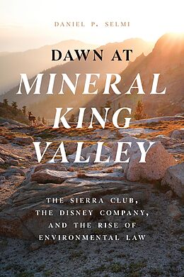 eBook (epub) Dawn at Mineral King Valley de Selmi Daniel P. Selmi