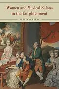 E-Book (epub) Women and Musical Salons in the Enlightenment: von Cypess Rebecca Cypess