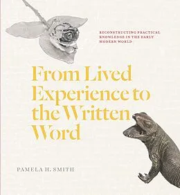 E-Book (epub) From Lived Experience to the Written Word von Smith Pamela H. Smith