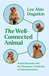 Fester Einband The Well-Connected Animal von Lee Alan Dugatkin