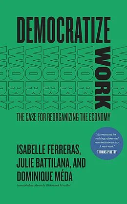 E-Book (epub) Democratize Work von Ferreras Isabelle Ferreras, Battilana Julie Battilana, Meda Dominique Meda