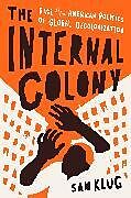 Livre Relié The Internal Colony de Sam Klug