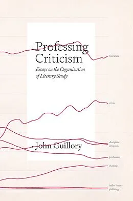E-Book (epub) Professing Criticism von Guillory John Guillory
