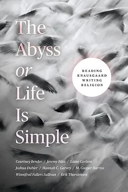 E-Book (epub) Abyss or Life Is Simple von Bender Courtney Bender, Biles Jeremy Biles, Carlson Liane Carlson