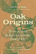 Livre Relié Oak Origins de Andrew L. Hipp