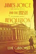 E-Book (epub) James Joyce and the Irish Revolution von Gibbons Luke Gibbons