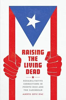 E-Book (epub) Raising the Living Dead von Ortiz Diaz Alberto Ortiz Diaz