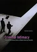 E-Book (epub) Criminal Intimacy von Kunzel Regina Kunzel