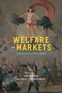 E-Book (epub) Welfare for Markets von Jager Anton Jager, Zamora Vargas Daniel Zamora Vargas