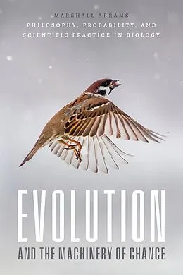 E-Book (epub) Evolution and the Machinery of Chance von Abrams Marshall Abrams