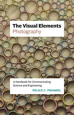 E-Book (epub) Visual Elements-Photography von Frankel Felice C. Frankel