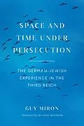 E-Book (epub) Space and Time under Persecution von Miron Guy Miron