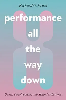 E-Book (pdf) Performance All the Way Down von Prum Richard O. Prum