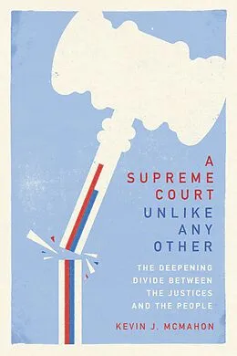 E-Book (epub) Supreme Court Unlike Any Other von McMahon Kevin J. McMahon