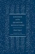 Livre Relié Einstein and the Quantum Revolutions de Alain Aspect