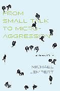 Couverture cartonnée From Small Talk to Microaggression de Lempert Michael