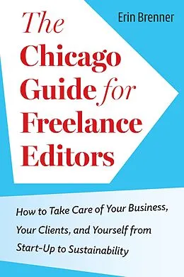 E-Book (epub) Chicago Guide for Freelance Editors von Brenner Erin Brenner