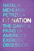 Couverture cartonnée Fit Nation de Petrzela Natalia Mehlman