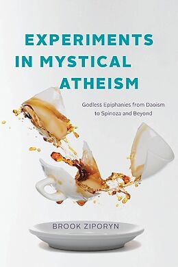 Couverture cartonnée Experiments in Mystical Atheism de Brook Ziporyn