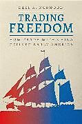 Couverture cartonnée Trading Freedom de Dael A. Norwood